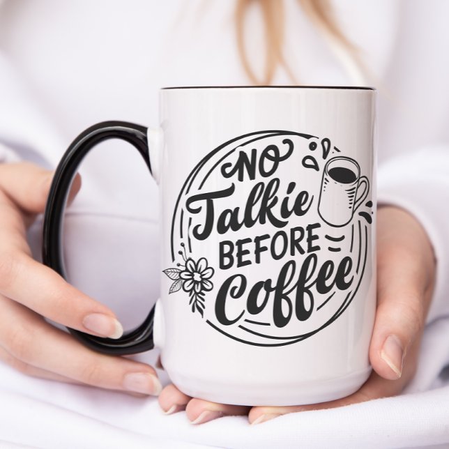 No Talkie Before Coffee Mug (Funny No Talkie Before Coffee Mug)
