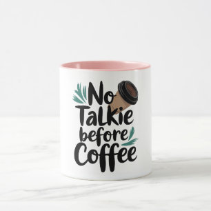 No Talkie Before Coffee T-Shirt Mug