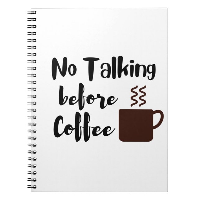 No Talking Before Coffee Notebook (Front)