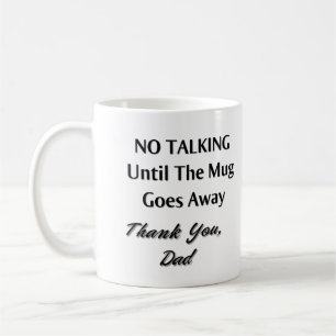 No Talking Coffee Mug