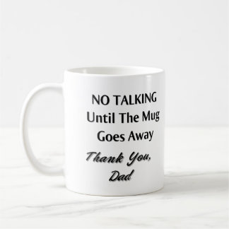 No Talking Coffee Mug