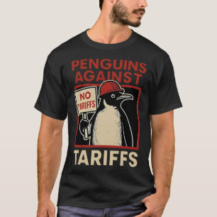 No Tariffs Penguin Resist Penguins Protest Against T-Shirt