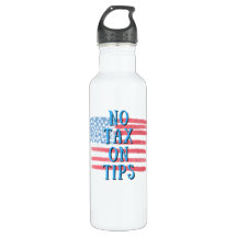 No Tax On Tips - Patriotic Water Bottle