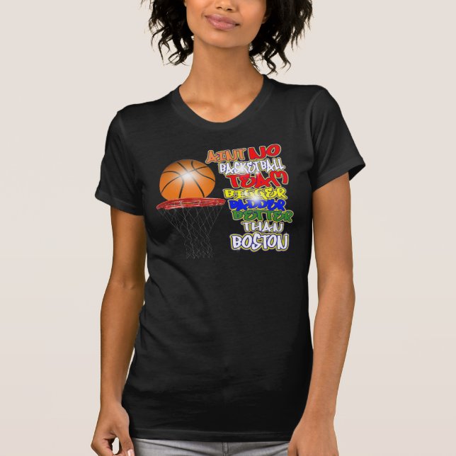 No Team Bigger Badder Better Than Boston Shirt (Front)