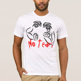 No Tears #2 T-Shirt