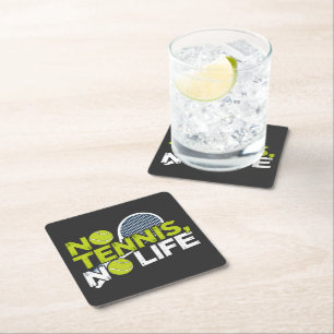 No Tennis, No Life - Sporty and Dynamic Design Square Paper Coaster