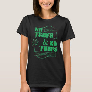 No Terfs and No Turfs Trans Rights LGBTQ Human Equ T-Shirt