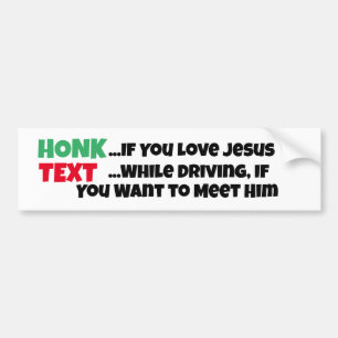 No Texting While Driving, Love Jesus,Safe Driving Bumper Sticker