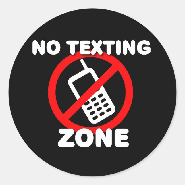 No Texting Zone Classic Round Sticker (Front)