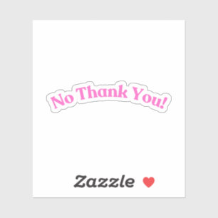 No Thank You Funny Pink