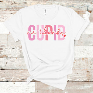 No Thanks Cupid Funny Custom Name Valentine's Day T-Shirt