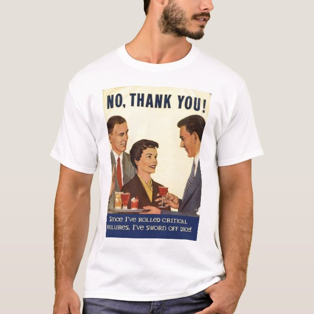 No thanks, DICE! T-Shirt (Front)