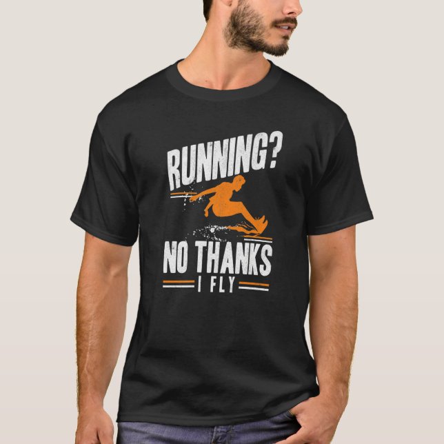 No Thanks I Fly Triple Jumper Track And Field Long T-Shirt (Front)