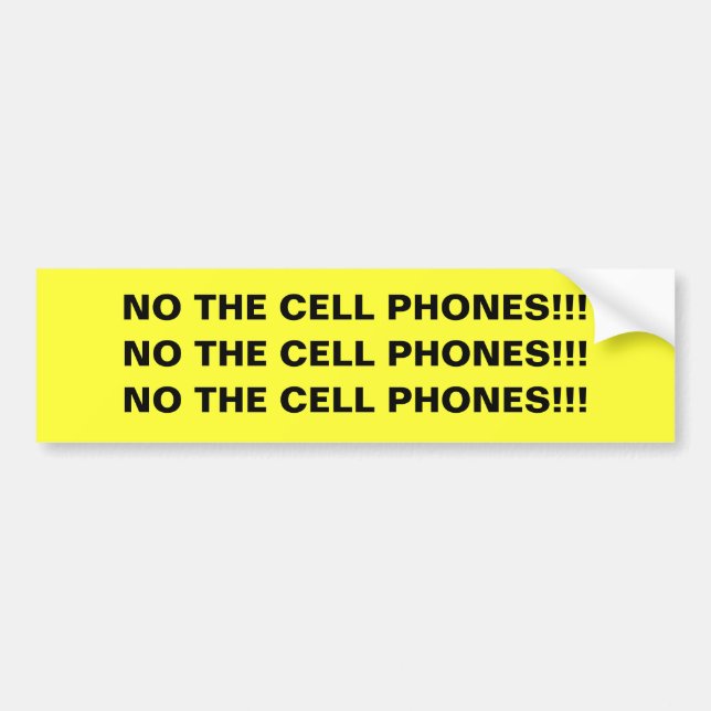 NO THE CELL PHONES!!! sticker (Front)