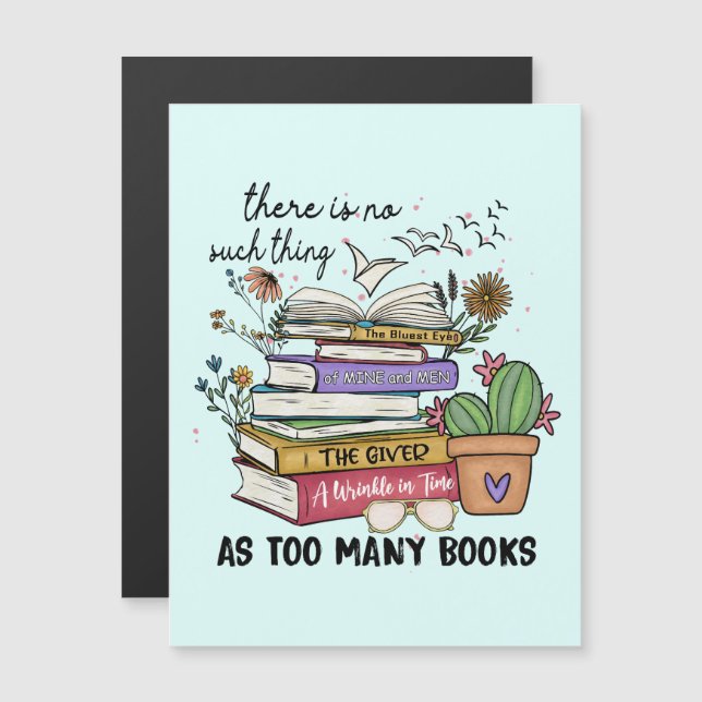 No Thing As Too Many Books (Front/Back)