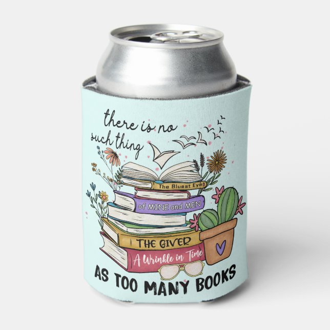No Thing As Too Many Books Can Cooler (Can Front)