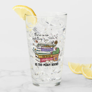 No Thing As Too Many Books Glass
