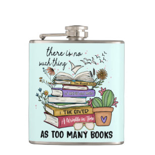 No Thing As Too Many Books Hip Flask