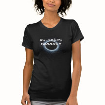 No-thing Matters Quantum T-shirt