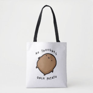 No thoughts only Potato Tote Bag