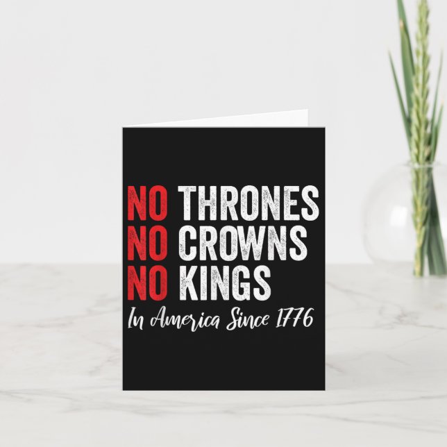 No Thrones No Crowns No Kings In America Since 177 Card (Front)