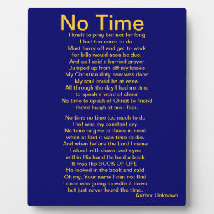 No Time ....Prayer Poem Plaque