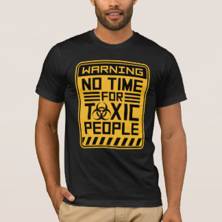 No Time Toxic People Boundaries Self Care Quote T-Shirt