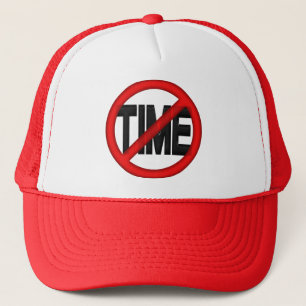 No Time Trucker Hat