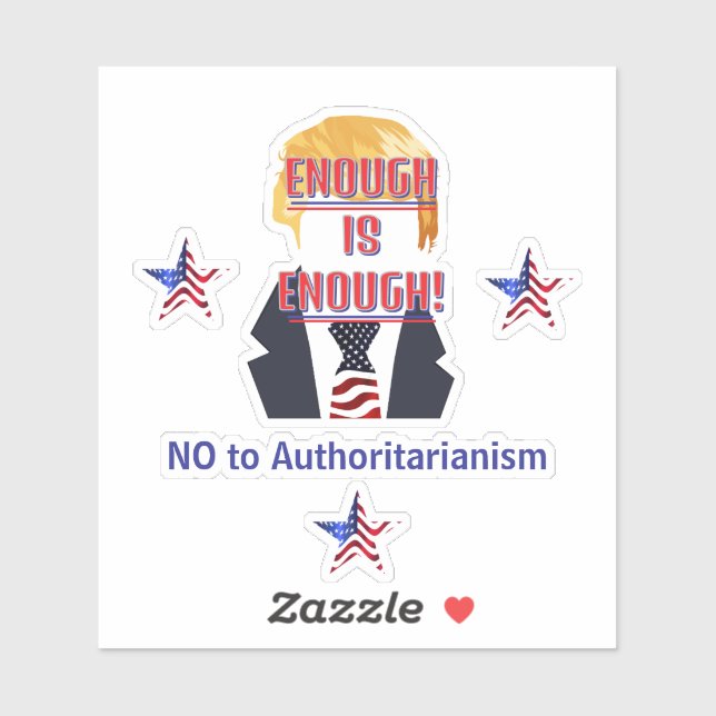 No To Authoritarianism Custom-Cut Vinyl Sticker (Sheet)
