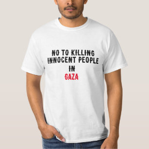 No to killing innocent people T-Shirt