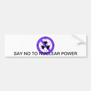 "NO TO NUCLEAR POWER"* BUMPER STICKER