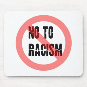 No To Racism   Anti Racism Slogan Mouse Pad
