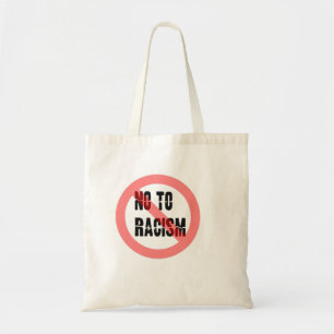 No To Racism Anti Racism Slogan Tote Bag