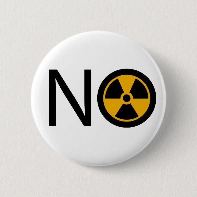 No to Radiation and Nuclear Power 6 Cm Round Badge (Front)