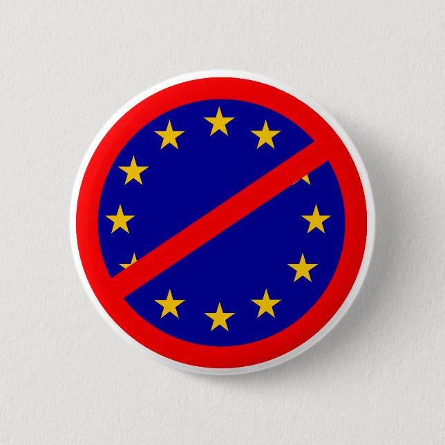 No to the EU 6 Cm Round Badge (Front)
