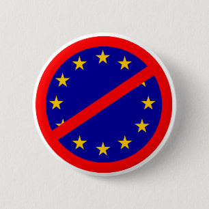 No to the EU 6 Cm Round Badge