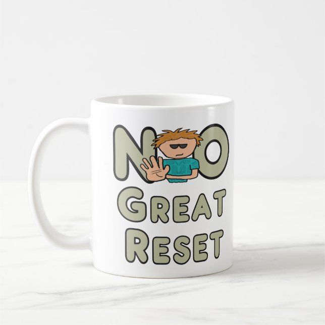 No to The Great Reset Coffee Mug (Left)