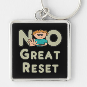 No to The Great Reset Key Ring