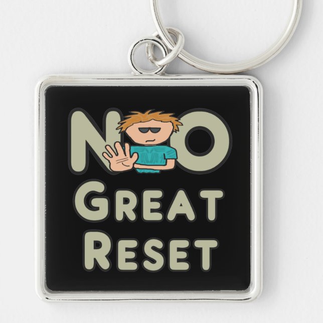 No to The Great Reset Key Ring (Front)