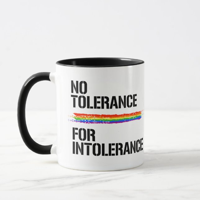 No tolerance for intolerance mug (Left)