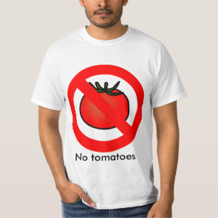 "No Tomatoes" Shirt. T-Shirt
