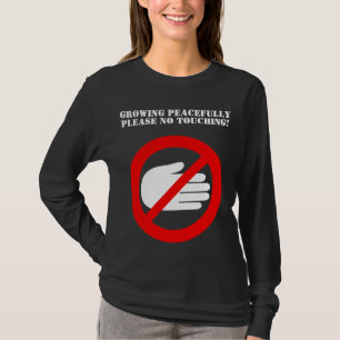 No touching please maternity t-shirt