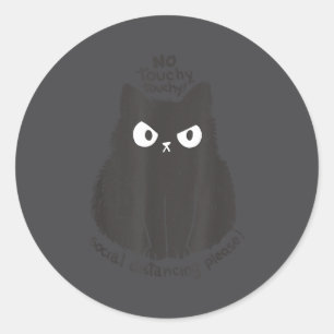 No Touchy Social Distancing Please Funny Angry Cat Classic Round Sticker