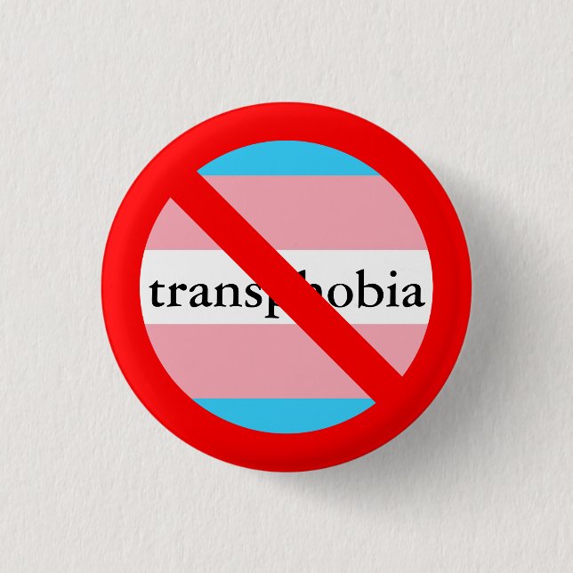 no transphobia allowed 3 cm round badge (Front)