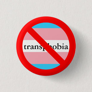no transphobia allowed 3 cm round badge