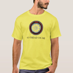NO TREAD ON ME - soft tires t-shirt