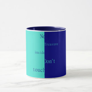 No Treasure Inside – Don't Touch Mug