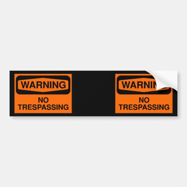 No trespassing bumper sticker (Front)