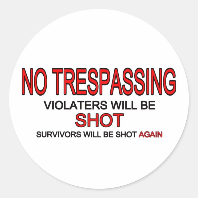 No Trespassing Classic Round Sticker (Front)
