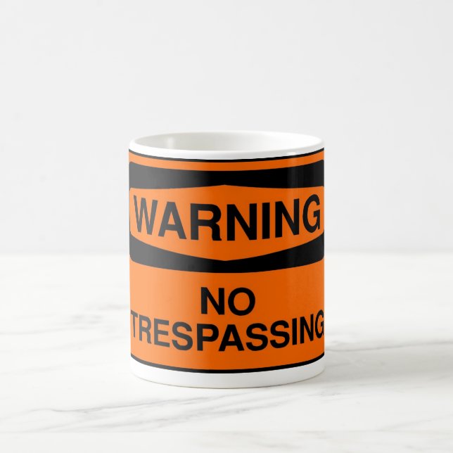 No trespassing coffee mug (Center)